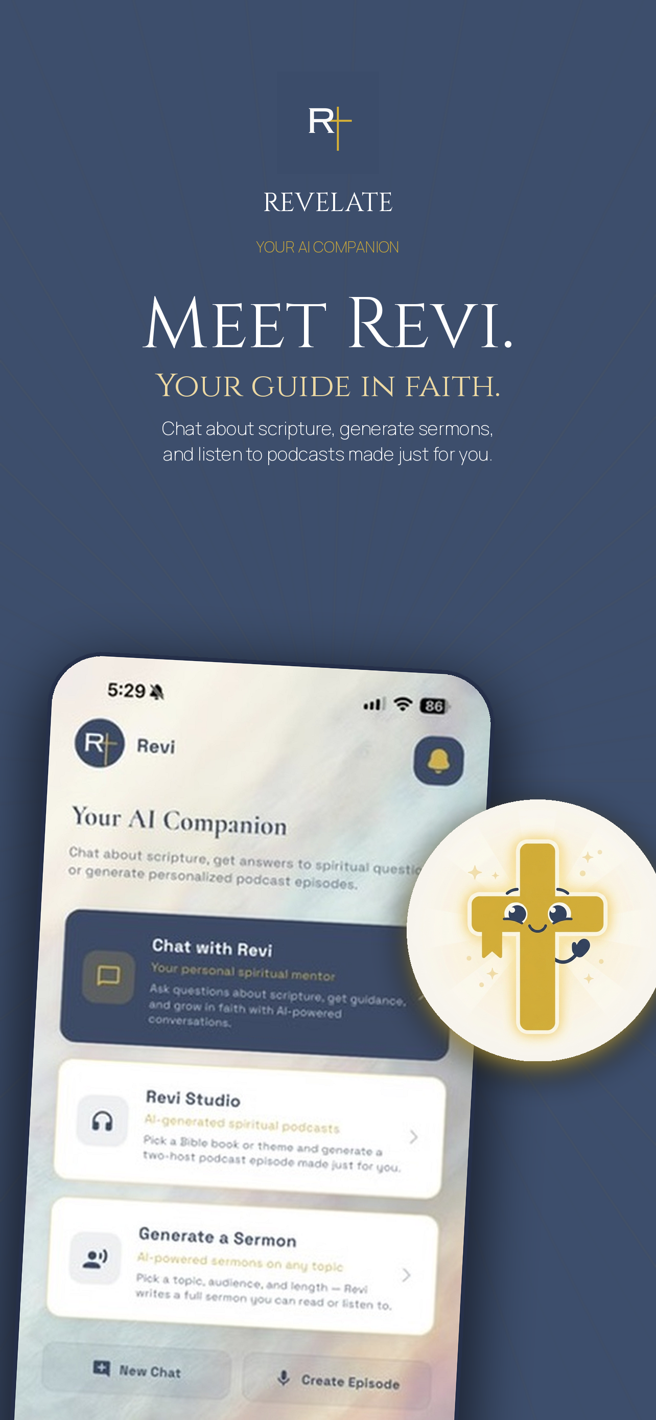 Meet Revi, the AI companion: chat about Scripture, generate a sermon or podcast on any topic, and get guidance grounded in faith.